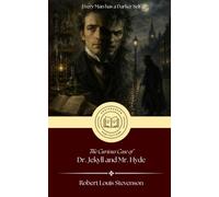 The Strange Case of Dr. Jekyll and Mr. Hyde