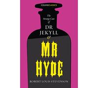 Robert Louis Stevenson – The Strange Case of Dr Jekyll and Mr Hyde – Collins Classics