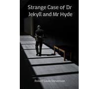 The Strange Case Of Dr Jekyll And Mr Hyde: and other stories