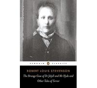 The Strange Case of Dr Jekyll and Mr Hyde and Other Tales of Terror (Penguin Classics)