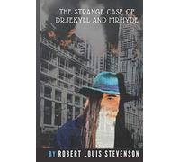 THE STRANGE CASE OF DR.JEKYLL AND MR.HYDE BY ROBERT LOUIS STEVENSON: NEW DESIGN AND RELEASE 2019