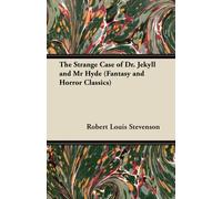 The Strange Case of Dr. Jekyll and Mr Hyde (Fantasy and Horror Classics)