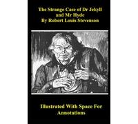 The Strange Case of Dr Jekyll and Mr Hyde: GCSE - Illustrated with space for annotations