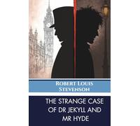 The Strange Case of Dr. Jekyll and Mr. Hyde: Gothic Psychological Horror Classic | Unabridged