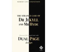 The Strange Case of Dr Jekyll and Mr Hyde: Illustrated Collector’s Edition - Unique Black & White Page Design Inspired by the Duality of the Story