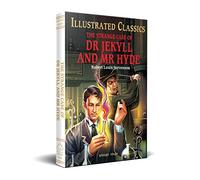 The Strange Case of Dr Jekyll and Mr Hyde : llustrated Abridged Children Classic English Novel with Review Questions (Hardback): Abridged and Illustrated (Illustrated Classics)