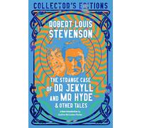 The Strange Case of Dr Jekyll and Mr Hyde & Other Tales (Flame Tree Collector's Editions)