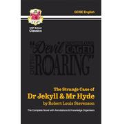 The Strange Case of Dr Jekyll & Mr Hyde - The Complete Novel with Annotations & Knowledge Organisers: (CGP School Classics)