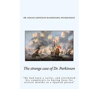 The strange case of Dr. Parkinson