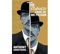 The Strange Case of Mr Pelham: A Classic Psychological Thriller