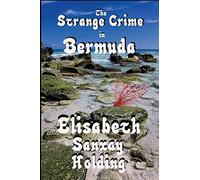 The Strange Crime in Bermuda: A Classic Island Mystery of Suspense and Secrets
