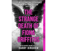 The Strange Death of Fiona Griffiths: Fiona Griffiths Crime Thriller Series Book 3