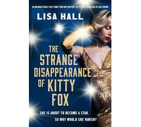 The Strange Disappearance of Kitty Fox (The Hotel Hollywood Mysteries, 3): An unforgettable twisty time-hop mystery set in the Golden Age of Hollywood