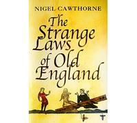 The Strange Laws Of Old England