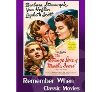 The Strange Love of Martha Ivers - 1946