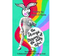 The Strange Misgivings of the Sadly Gifted: Second Edition - Collaboration with the Collage Club