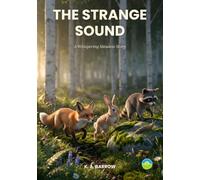 The Strange Sound: A Whispering Meadow Story
