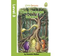 The Strange Sound (Little Sprouts Level 3)