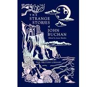 The Strange Stories of John Buchan