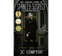 The Strange Story of Stanley Suspect: 1 (TransCrypted)