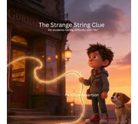 The Strange String Clue: A Mystery Blend Adventure for STR Readers (The Mystery Blend Collection)