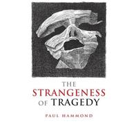 The Strangeness of Tragedy