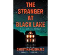 The Stranger At Black Lake: A Jess Lambert Prequel Novella