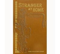 The Stranger at Home (Rare Collector's Series)