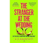 The Stranger at the Wedding: The most twisted thriller of the year