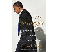 The Stranger: Barack Obama in the White House