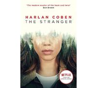 The Stranger : From the Number One bestselling creator of the hit Netflix series Missing You