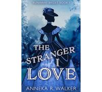 The Stranger I Love (The Runaway Brides)