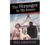 The Stranger in My Genes: A Memoir