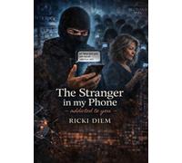 The Stranger in My Phone”: Addicted to You