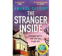 The Stranger Inside: A compulsive and gripping crime thriller from the Irish Times bestselling author of The Perfect Place