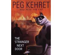 The Stranger Next Door: 1 (Pete the Cat)
