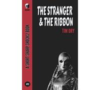 The Stranger & The Ribbon: 2 (Short Sharp Shocks!)