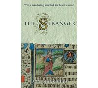 The Stranger: Will a wandering soul find his heart a home?