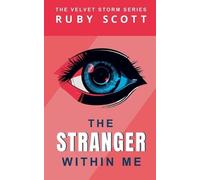The Stranger Within Me: 1 (The Velvet Storm)
