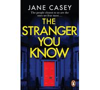 The Stranger You Know : The gripping detective crime thriller from the bestselling author