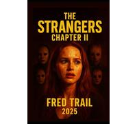 THE STRANGERS CHAPTER II, 2025.