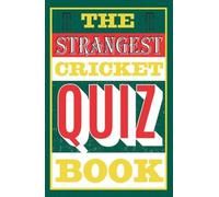 The Strangest Cricket Quiz Book