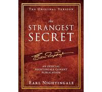 The Strangest Secret (An Official Nightingale Conant Publication)