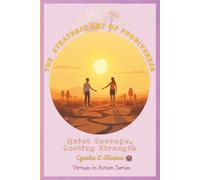 THE STRATEGIC ART OF FORGIVENESS Quiet Courage, Lasting Strength (Virtues in Action Series: Unlocking the Power of Virtues)