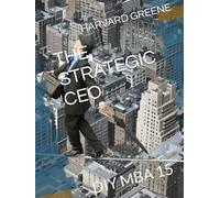 THE STRATEGIC CEO: DIY MBA 15