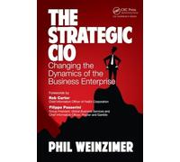 The Strategic CIO: Changing the Dynamics of the Business Enterprise