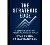 The Strategic Edge: Leadership for the Future