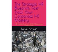 The Strategic HR Blueprint: Fast-Track Your Corporate HR Mastery: HR Analytics Book For HRBP CHRO Leadership Career Growth
