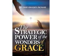 The Strategic Power of the Wonders of Grace