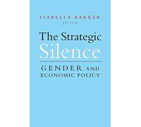 The Strategic Silence: Gender and Economic Policy